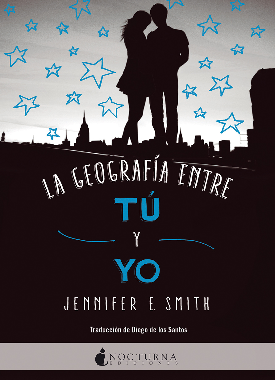 Resultado de imagen de La geografÃ­a entre tÃº y yo, Jennifer E. Smith